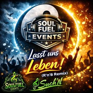 Lasst uns Leben (R´n´B Remix)