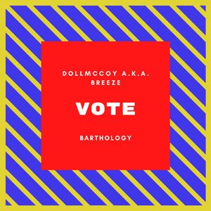 Vote (feat. Doll McCoy A.K.A. Breeze)