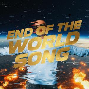 END OF THE WORLD SONG