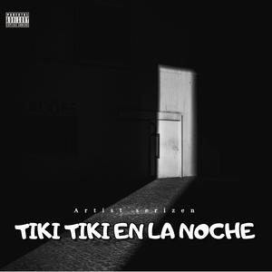 TIKI TIKI EN LA NOCHE