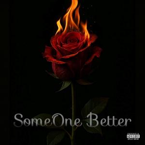 SomeOne Better (Remix)