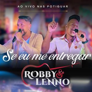 Se Eu Me Entregar (Ao Vivo nas Potiguar)