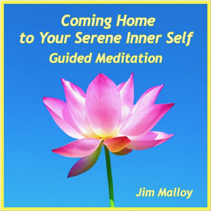 Coming Home to Your Serene Inner Self Guided Meditation