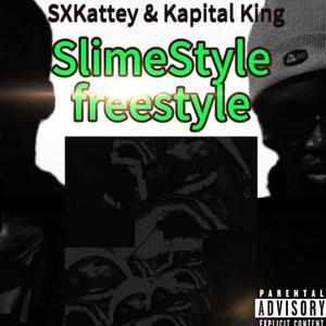 SlimesSyle(freestyle) (feat. Kapital King)