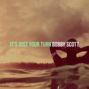 It’s Just Your Turn