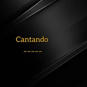 Cantando
