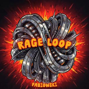 RAGE LOOP
