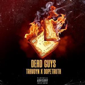 Dead Guys (feat. Dope Truth)