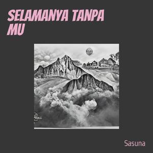 selamanya tanpa mu