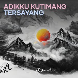Adikku Kutimang Tersayang