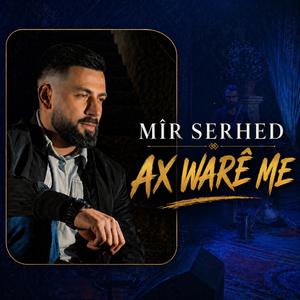 Ax warê me