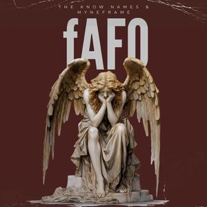 FAFO (feat. Krazy K, Dots & Myneframe)