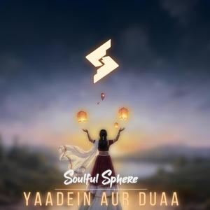 Yaadein Aur Duaa