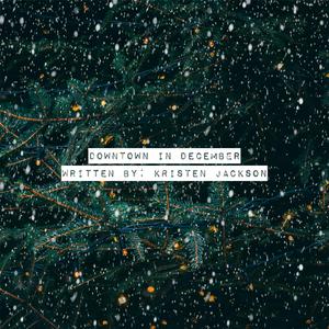 Downtown In December