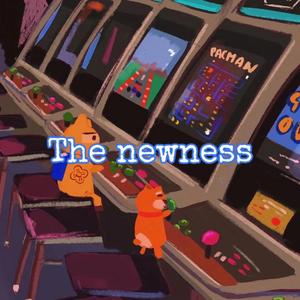 The newness【prod by Furyl】