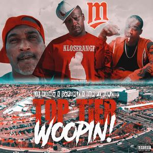 TOP TIER WOOPIN! (feat. SKRAMZ & LIL HAWK)