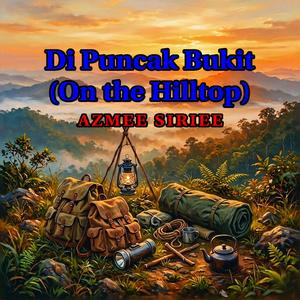 Di Puncak Bukit (On the Hilltop)