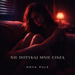 Nie dotykaj mnie ciszą