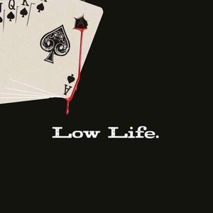 LOWLIFE (feat. A.G.)