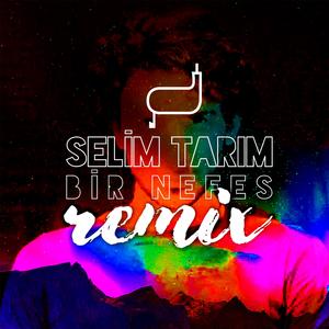 Bir Nefes (Remix)