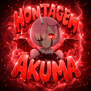 MONTAGEM AKUMA