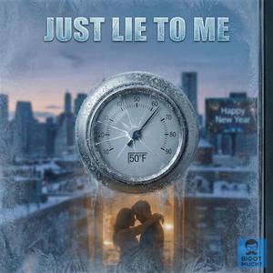 Just Lie to Me (Acoustic Original)