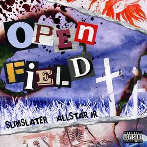 Open Field (feat. Allstar JR)