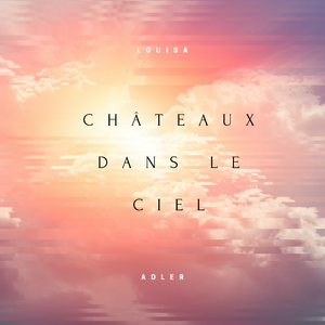 Châteaux dans le ciel