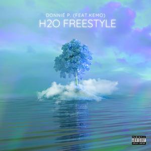 H2O FREESTYLE (feat. Kemo & Blade Cartier)