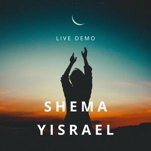 Shema Yisrael (Live Demo)