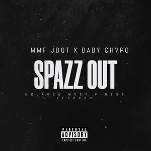 Spazz Out (feat. Baby Chvpo)