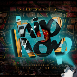 Hip Hop (feat. Sickflo & DJ Cue)