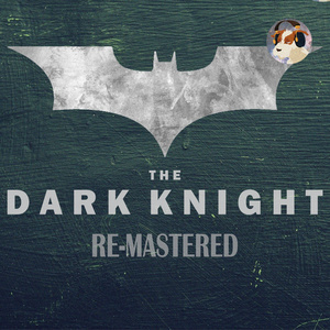 The Dark Knight (2023 Remastered Version)