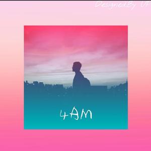 4AM（Prod by 4Hunnid）