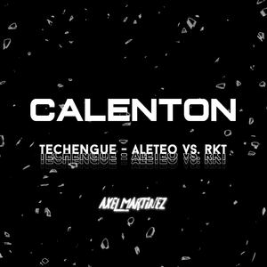 Calenton Techengue (Remix)