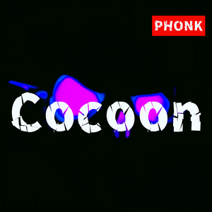 Cocoon (Phonk)