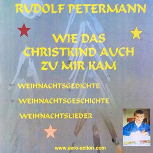 Gedichte und texte von Rudolf Petermann Teil 1