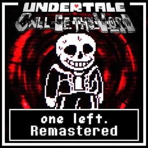 one left. (Undertale: Call of the Void) (feat. Saster & TaeSkull)