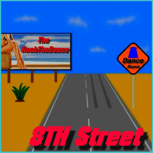 8th Street (Dance Remix)