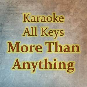 More Than Anything (Karaoke Version)