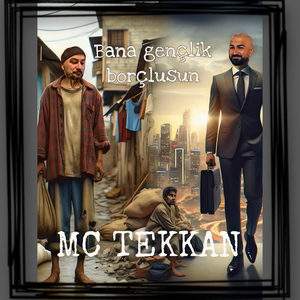 Bana gençlik borçlusun