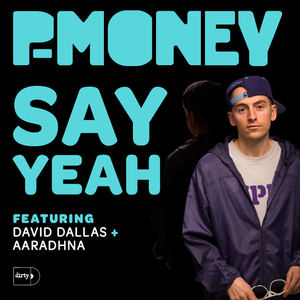 Say Yeah (feat. Aaradhna & David Dallas) [Instrumental]