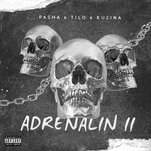 ADRENALIN II (feat. Kuzina & Pasha)