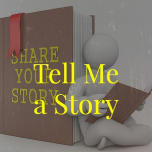 Tell Me a Story