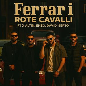 ferarri rote (feat. X, enzo, altin, serto & david)