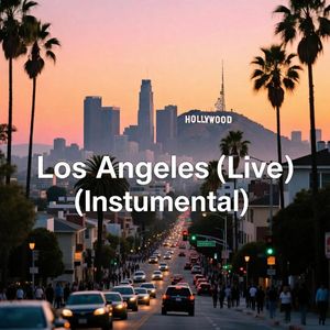 Los Angeles (Live)（Instrumental）