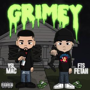 Grimey (feat. YSL MAC)