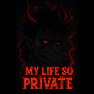 My life so private
