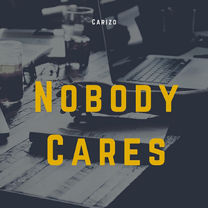 Nobody Cares