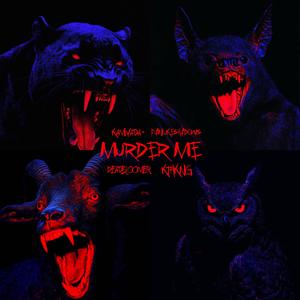 MurderMe (feat. Kamiyada+)